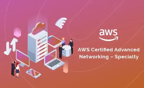 AWS Advanced Networking - Specialty Certification (ANS-C01)