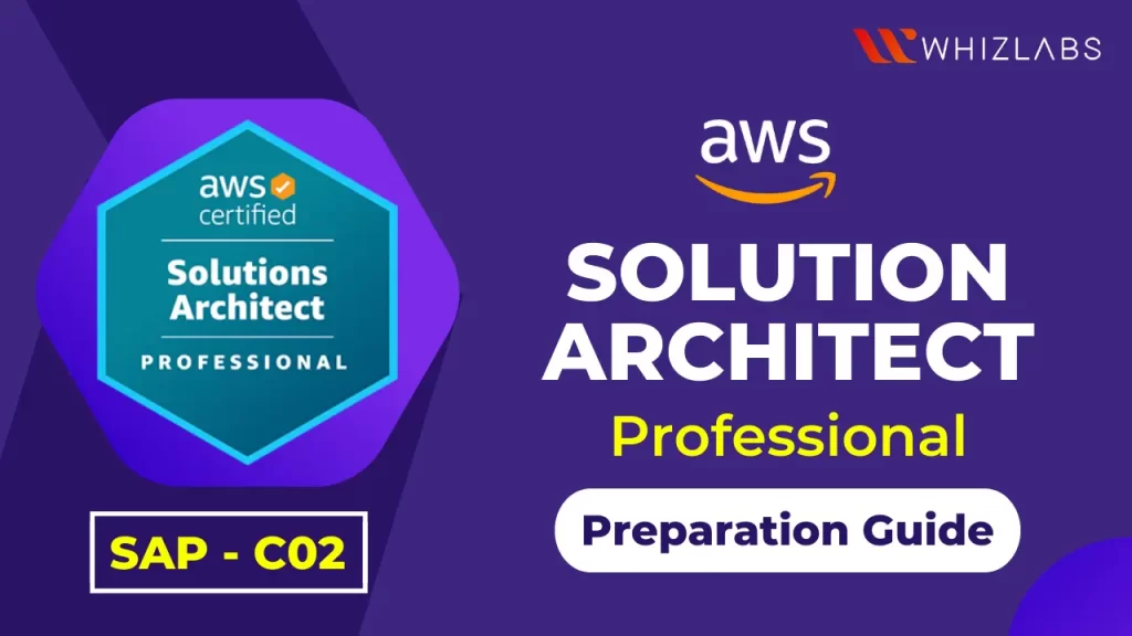 AWS Certified Solutions Architect Professional SAP-C02 exam