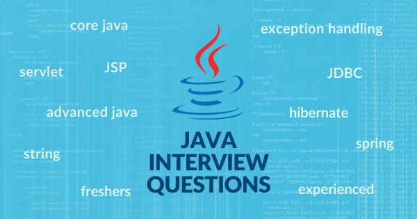 Java Interview Questions and Answers