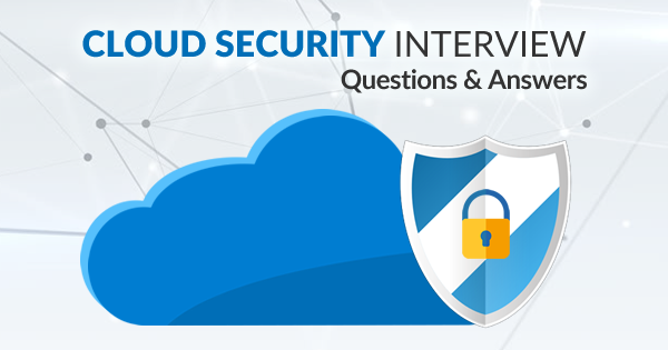 Cloud Security Interview Questions