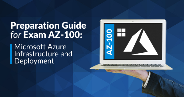 Azure AZ-100 Exam Preparation