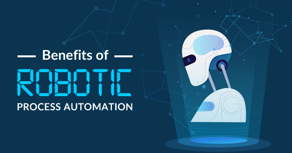 Top 15 Business Benefits of RPA (Robotic Process Automation) Adoption -  Whizlabs Blog