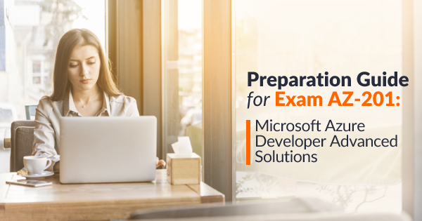 AZ-201 Exam Preparation Guide