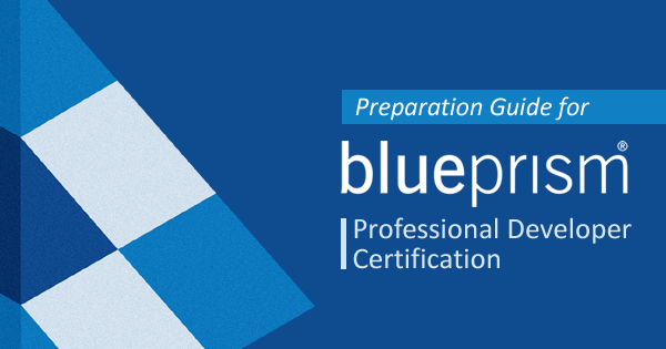 blue prism professional developer certification preparation