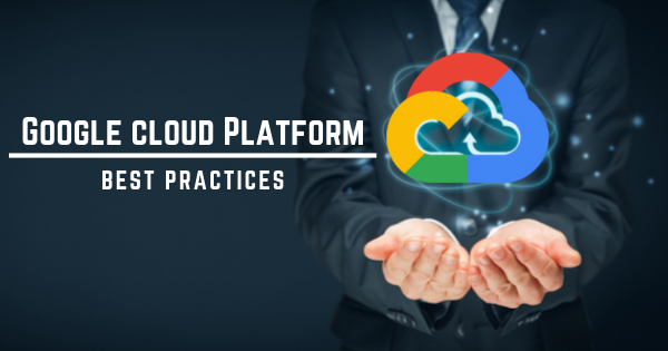 GCP Best Practices