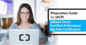 Alibaba Cloud Certified Professional Big Data Certification