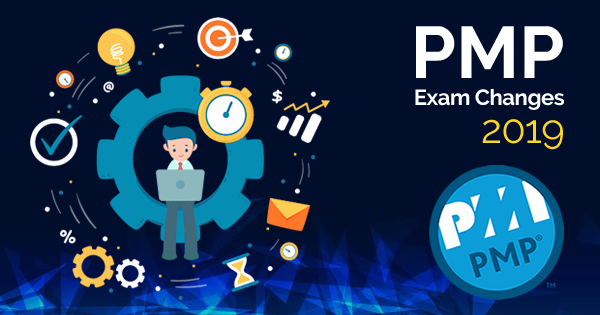 PMP Exam Changes 2019