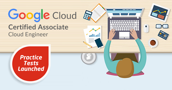 Google Cloud Associate Cloud Engineer practice tests