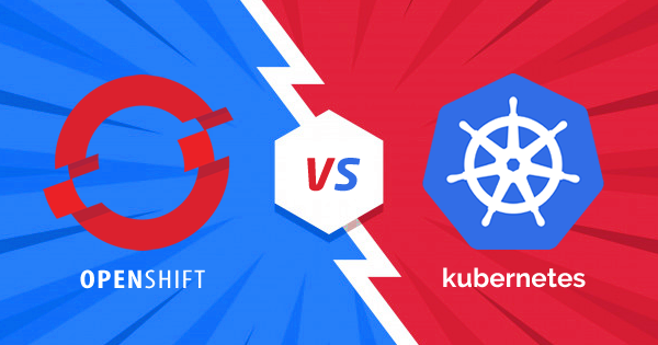 OpenShift vs Kubernetes