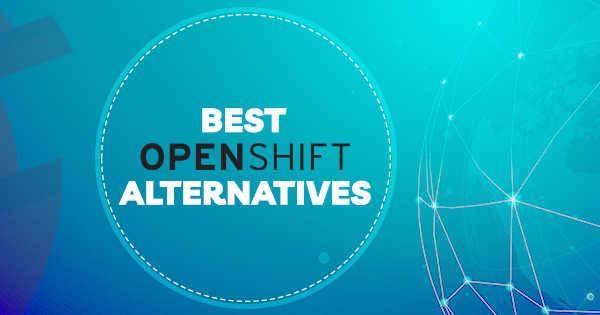 best OpenShift alternatives