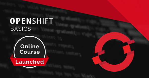 OpenShift Basics Online Course