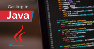 Understanding the Casting in Java - Whizlabs Blog