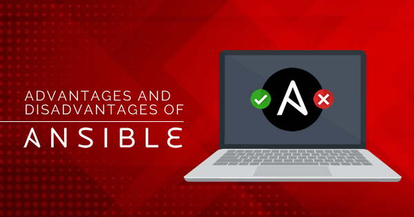 Advantages of Ansible