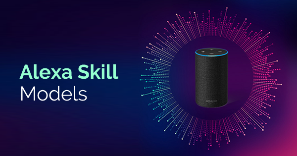 Alexa Skill Models