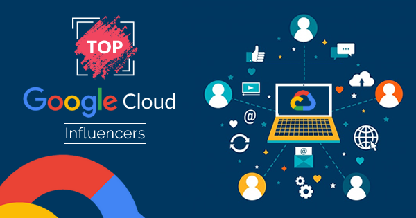 Top Google Cloud Influencers