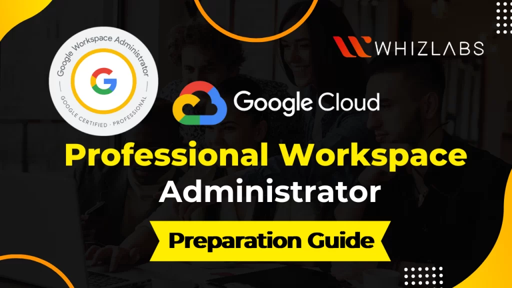 google cloud professional collaboration engineer certification preparation