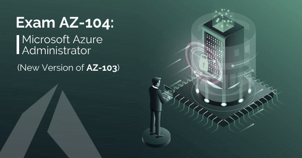 Azure AZ-104 Exam