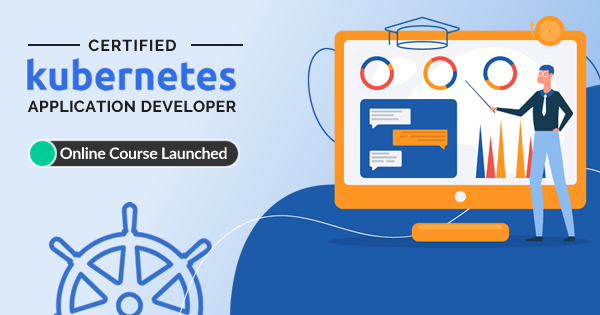 Certified Kubernetes Application Developer Online Course