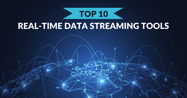 real-time data streaming tools