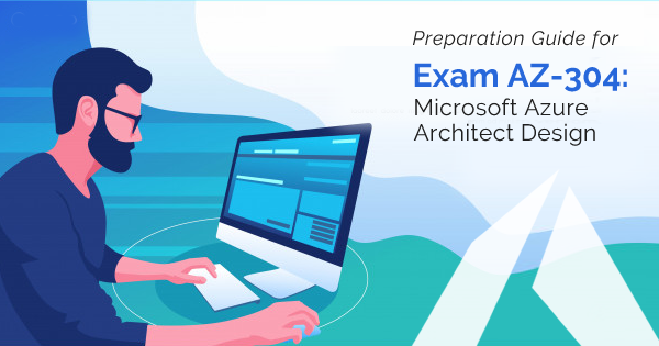 AZ-304 exam preparation