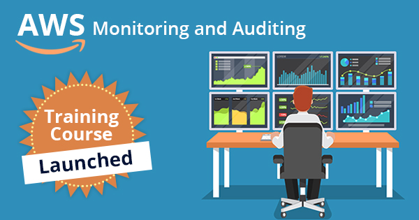 AWS Monitoring and Auditing Training Course