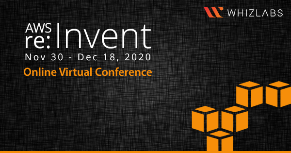 AWS Re:Invent 2020