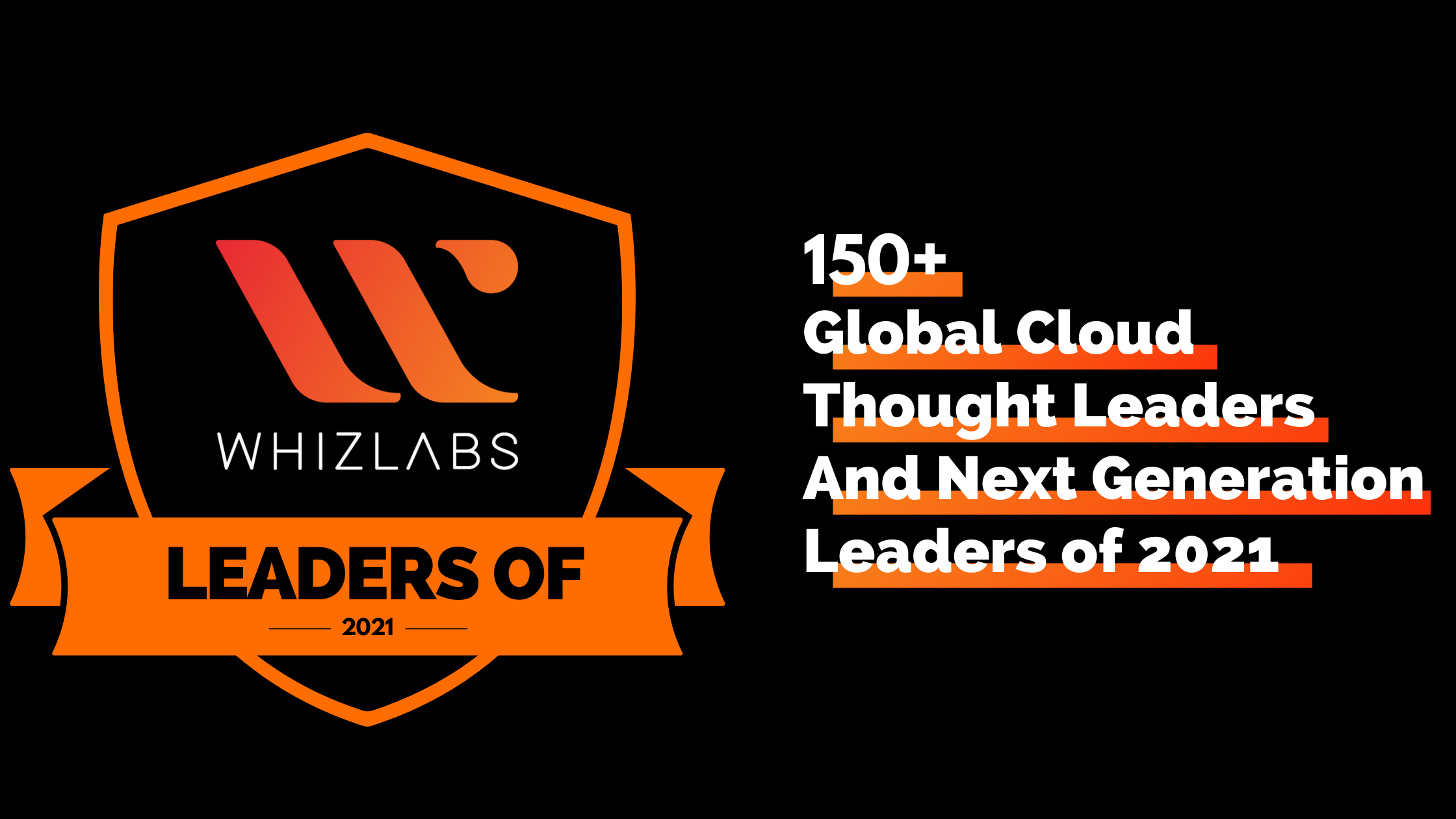 150+ Top Global Cloud Thought Leaders and Next Generation Leaders of 2021