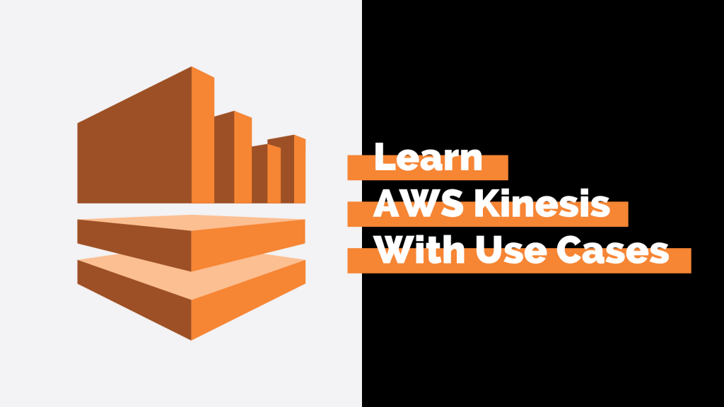 AWS Kinesis Use Cases