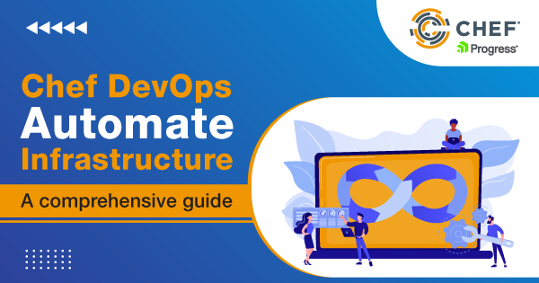 Chef-DevOps-Automate-Infrastructure-A-comprehensive-guide