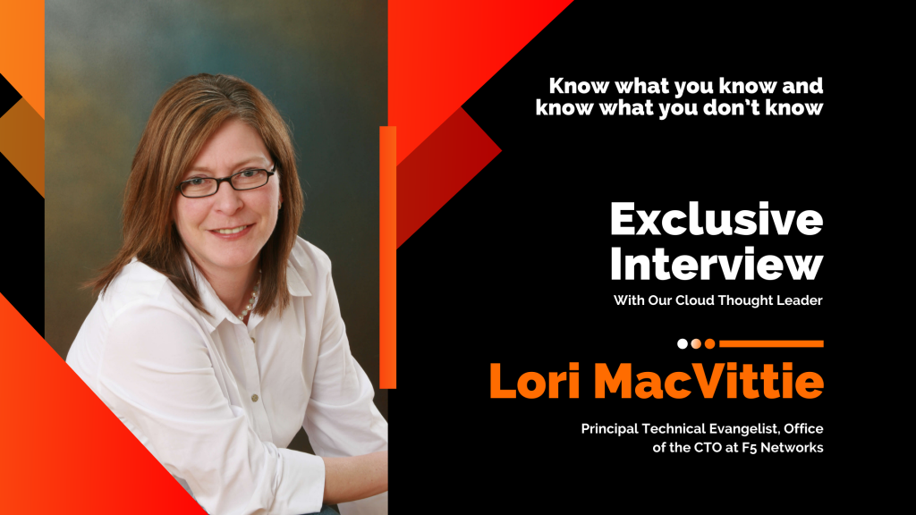 Lori MacVittie - Exclusive Interview - Cloud Thought Leader