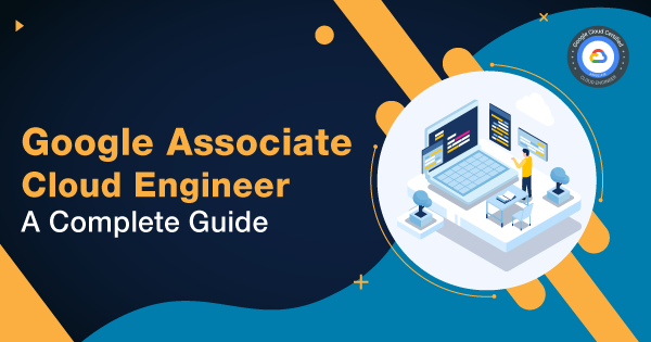 Google-Associate-Cloud-Engineer-A-Complete-Guide