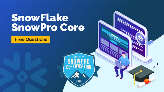 SnowFlake SnowPro Core