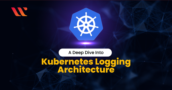 Kubernetes Logging Architecture