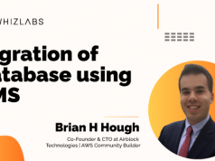 Database Migration With AWS DMS – Whizlabs Webinar Database-Migration-With-AWS-DMS-Whizlabs-webinar-by-Biran-Hough