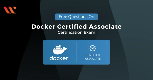 Docker Certified Associate Exam