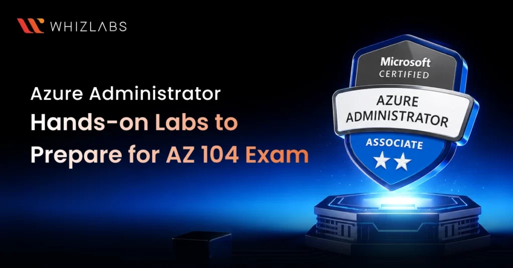 Azure Administrator Hands-on Labs to Prepare for AZ 104 Exam