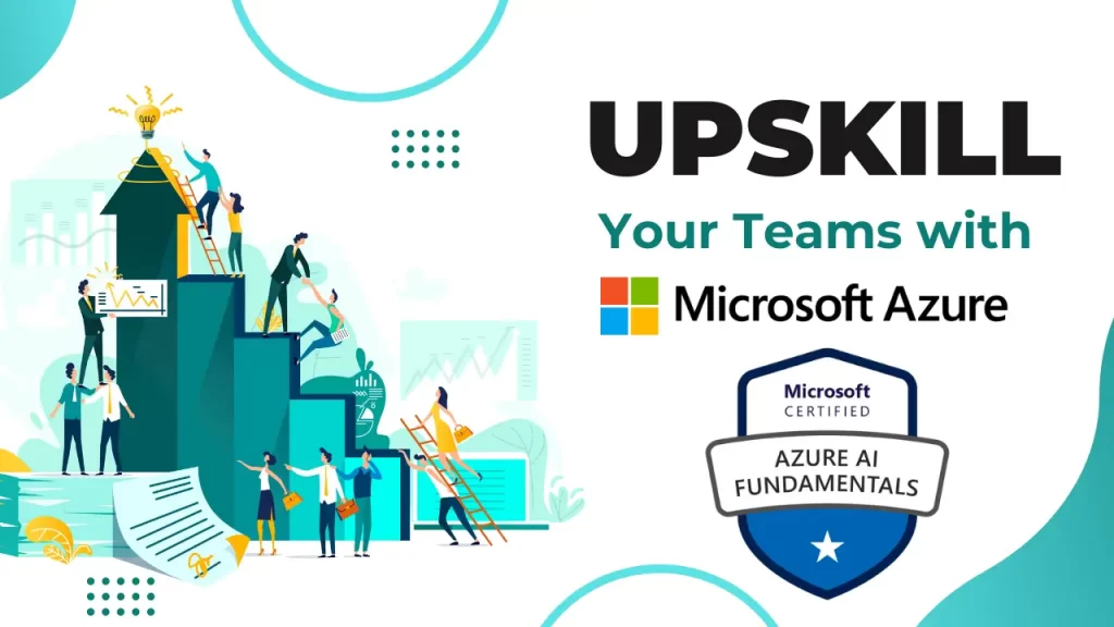 Upskill teams with Azure AI