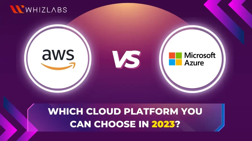 AWS vs Azure cloud platform
