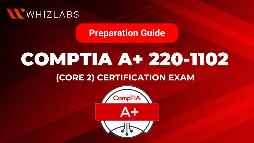 CompTIA A+ 220-1102 exam