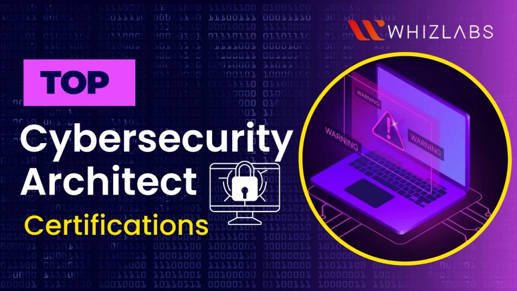 cybersecurity architect certifications