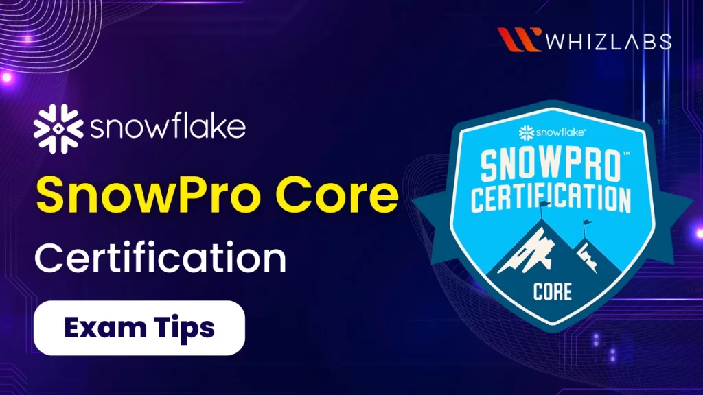 Snowflake SnowPro Core Certification