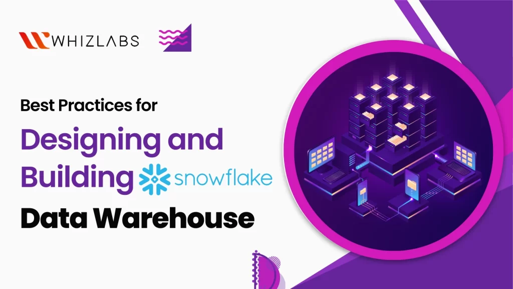 designing-and-building-snowflake-data-warehouses