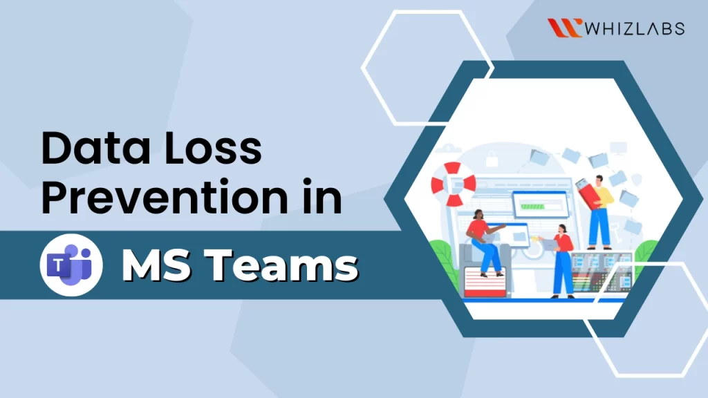 data loss prevention ms teams