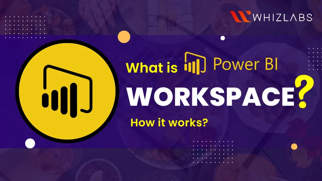 What-is-power-bi-workspace-How-it-works