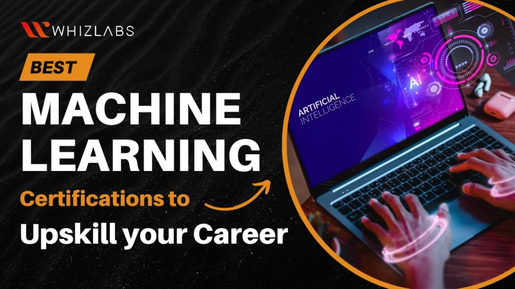 Best-Machine-Learning-Certifications-to-upskill-your-career