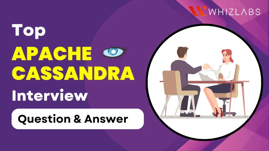 Cassandra Interview Questions and Answers