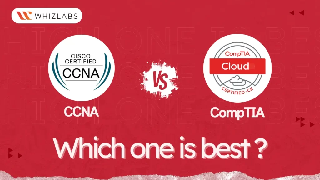 CompTIA vs. CCNA