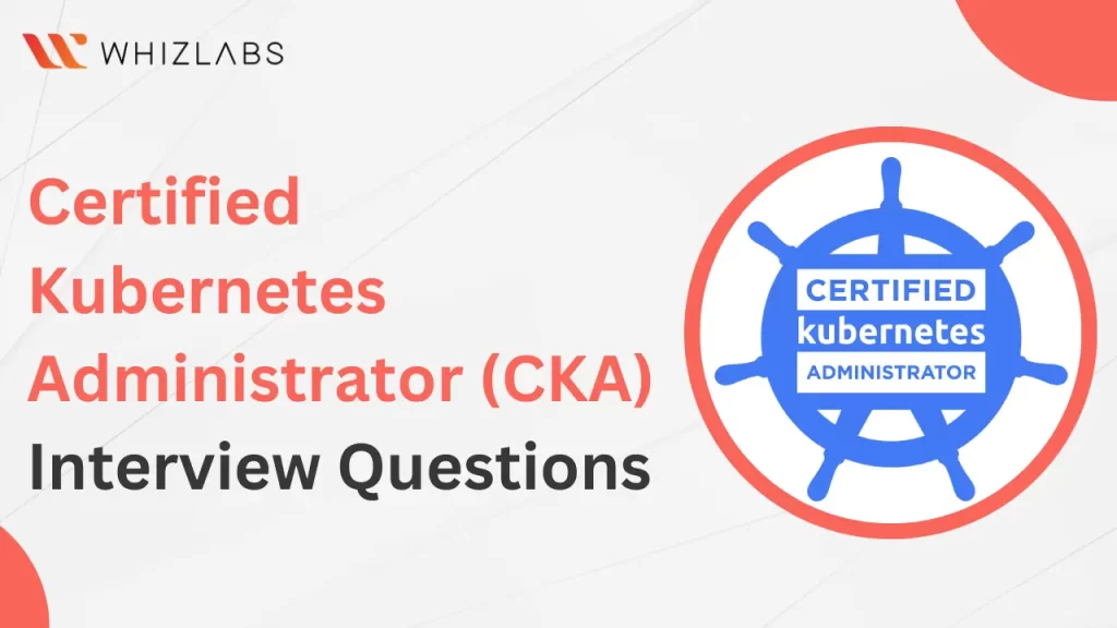 Kubernetes Administrator Interview Questions