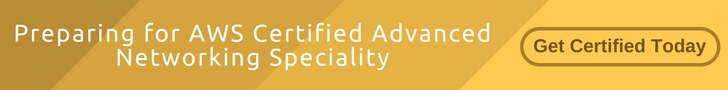 AWS Certified Advanced Networking Specialty