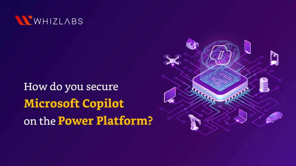 how do you secure microsoft copilot on the power platform